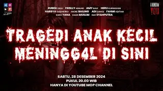 TRAGEDI ANAK KECIL MENINGG4L DI SINI | I KNOW YOU