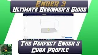 the Perfect Ender 3 Cura Profile  - 1.0