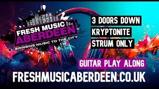 3 Doors Down - Kryptonite (strum only) || Guitar Play Along TAB