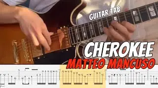 Matteo Mancuso - Cherokee - Bireli Lagrene - Guitar Tab Lesson - Tutorial