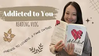 Read &ldquo;Addicted to You&rdquo; with me! | Addicted/Calloway sisters series | Vlog 💋 *spoilers*