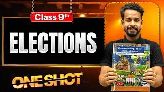 Elections ONE SHOT 🔥 | Class 9 SST | New Book & Syllabus 2026-27 | Siddharth Sir