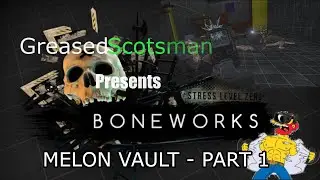 Boneworks Custom Campaign - Melon Vault: Showdown GAMEPLAY Trailer