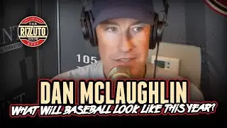 Dan McLaughlin talks baseball in 2020, what happens when a player tests + & more [Rizzuto Show]