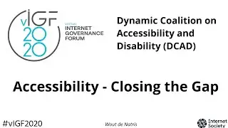 Dynamic Coalition on Accessibility and Disabiity (DCA) - Accessibility - Closing the Gap ...