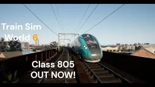 (No Copyright) Train Sim World 6 Class 805 AWC Evero Out Now!