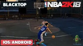 NBA 2K18 MOBILE - ( BLACKTOP MODE ) - iOS / ANDROID GAMEPLAY