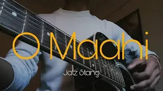 O Maahi | Jatz Stang | Arijit Singh 