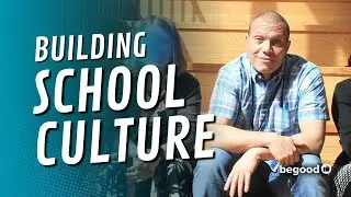 Building School and Classroom Culture