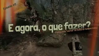 Green Hell, encontramos um sobrevivente... ep2 - Zona de Conflito