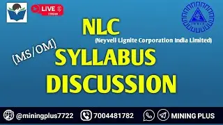 NLC MS/OM /SYLLABUS DISCUSSION /LIVE CLASS @Mining Plus  7004481782