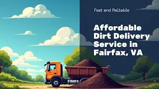 8 Load Fill Dirt Delivery & Grading | Fairfax VA Project
