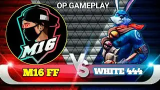 M16 FF VS WHITE 444...OP GAMEPLAY...@RIGADA FF. @M16FF @WHITE444