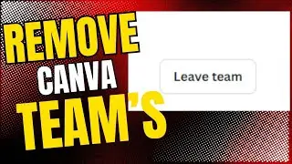how to remove Team Canva
