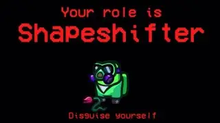 Among us shapeshifter gameplay - Heartkitty