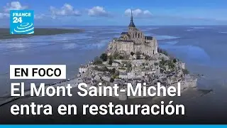 El Monte Saint-Michel, tesoro histórico francés en restauración • FRANCE 24 Español