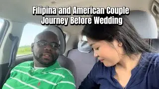 Filipina and American Couple - The Journey To Reach This Process Is A Long Process