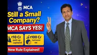 &ldquo;Chhoti Company&hellip; Ya Ab Badi? | MCA ka New Small Company Rule Explained&rdquo;
