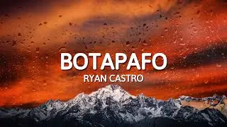 Ryan Castro - BOTAPAFO (Letra)