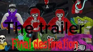 Final destination trailer gorilla tag