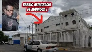  “Recorriendo ALTAGRACIA, Managua 🇳🇮 | Un VIAJE  para los que EXTRAÑA su barrio”  