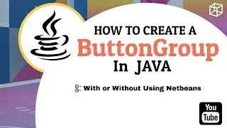 Lect 1.19 - ButtonGroup in Java || Create it using Netbeans ||