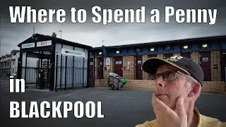 Where to Spend a Penny in Blackpool 🚽💦💩