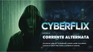 Cyberflix Ep. 23 - Corrente Alternata