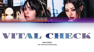 Kik5o (키코) X AleXa (알렉사) Vital Check | Color Coded Lyrics Han/Rom/Eng