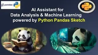 AI Assistant for Data Analysis & Machine Learning using Python Pandas & Sketch Library