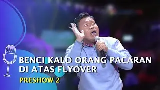 Stand Up Comedy Rahmet: Benci Orang Pacaran di Atas Fly Over, Ganggu Tawuran - SUCI 5