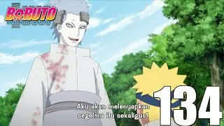 BORUTO EPISODE 134 BAHASA INDONESIA