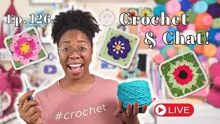 Be There, or Be Granny Squared! | Learning to Read Crochet Patterns 🧶 LIVE Episode 126