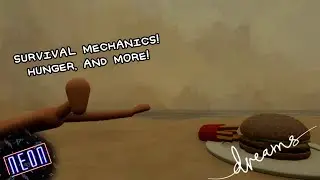 Dreams PS4 | Survival Mechanics