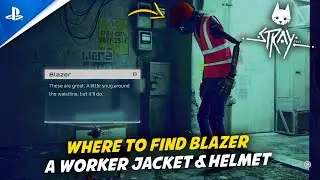 STRAY - PS5 | The MidTown - How To Get a Worker Jacket & a Worker Helmet For Blazer