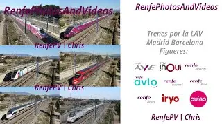 Trenes por la LAV Madrid Barcelona Figueres: AVE, TGV Inoui, Alvia, Iryo, AVLO, Ouigo...