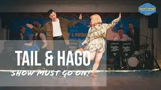 -Tail & Hago- 'Show Must Go On!' [RSF 2022]