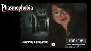 🔴 LIVE Ghost Hunt With NO Evidence | Phasmophobia 🕯️👀