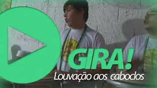 Gira 12/07/2014 - Louvação aos Caboclos