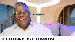 Sermon by Pastor KY Thomas | IPC Ebenezer Dubai | Friday - 14 August 2020