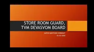 STORE ROOM GUARD, TVM DEVASWOM BOARD EXAMINATION MATHS WORK OUT