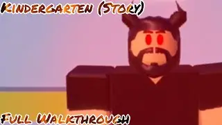 Kindergarten (Story) Full Walkthrough | Roblox