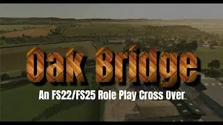 Farmstead Stories Roleplay | A Farmers Dream - Oak Bridge | S1 Ep 1 | FS25