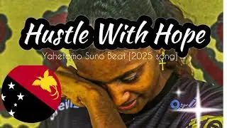 Hustle With Hope [Yahetomo Suno Beat]