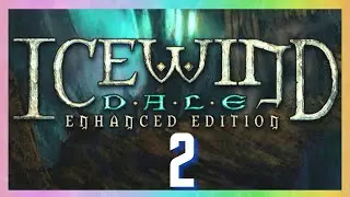 💞 Icewind Dale 1 Enhanced Edition | Part 2: Invitation for a Journey... | RPG Classics 💞