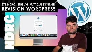 BTS NDRC - Révision Complète Épreuve Pratique Digitale Wordpress