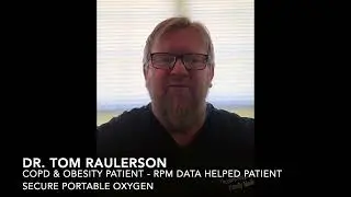 Anelto Remote Patient Monitoring Testimonial - Dr Raulerson Pinnacle COPD Patient