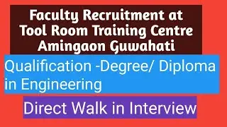 Faculty Jobs at Tool Room Training Centre Amingaon Guwahati