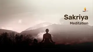 Sakriya Meditation | 45-Min Guided Meditation | Saturdays for the Self