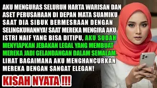 CARA CERDAS MEMBALAS SUAMI PENGKHIANAT! KUKURAS SEMUA HARTANYA LALU KU TINGGALKAN DIA DAN GUNDIKNYA!